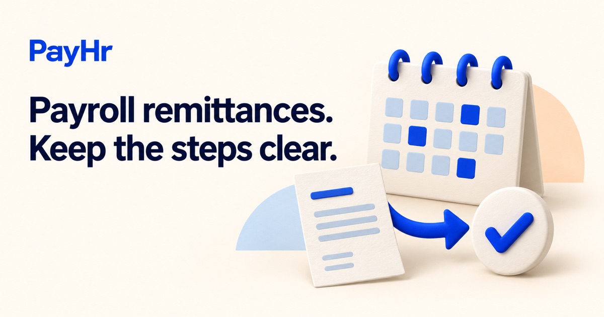 PayHr: Payroll remittances. Keep the steps clear. A calendar, payment document and confirmation check.